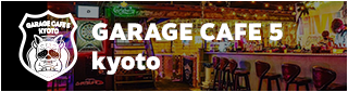 GARAGE CAFE FIVE kyoto